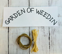 Garden Of Weedin DIY Kit